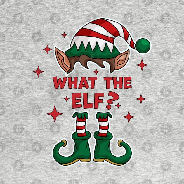 What The Elf ? - Family Matching Group Christmas Funny Xmas by OrangeMonkeyArt